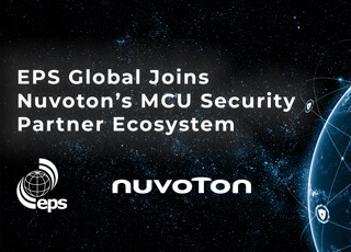 EPS Global Joins Nuvoton’s MCU Security Partner Ecosystem