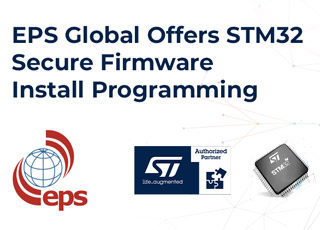 EPS Global Offers STM32 Secure Firmware Install Programming