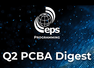 Q2 PCBA Digest from EPS Global