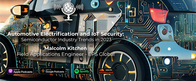 Automotive Electrification and IoT Security: Semiconductor Industry Trends in 2023