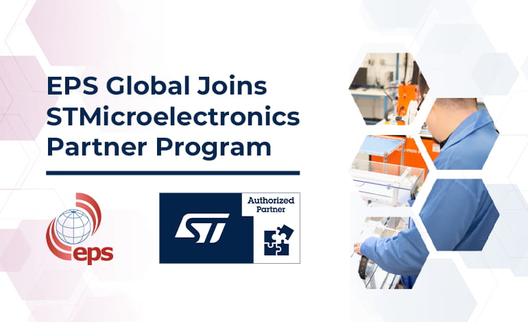 EPS Global Joins STMicroelectronics Partner Program to Accelerate Customer Time-to-Market on Connected Devices